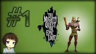Let's Play The Mighty Quest for Epic Loot - Part 1 Deutsch - 