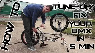 How to Tune-Up/Fix your BMX Bike in 5 Minutes