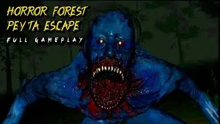Horror Forest Peyta Escape Full Gameplay 