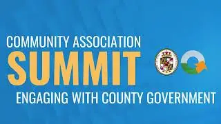 Engaging with County Government | 2025 Community Association Summit