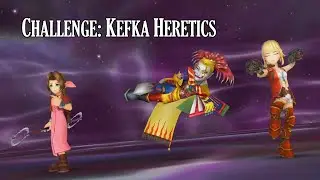 [DFFOO] Intercession of the Wicked Challenge - 0/3 Lyse, 0/3 Aerith, Kefka LD (Kefka Heretics)