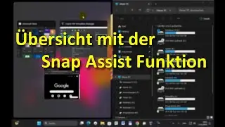Windows 11: &Uuml;bersicht schaffen mit der Snap Assist Funktion