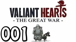 Let's Play Valiant Hearts The Great War #001 Der 1. Weltkrieg ( Gameplay German Deutsch)