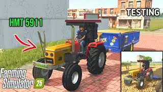 New Hmt 5911 Testing In Farming Simulator 25 || Fs 25 Indian Tractor 🚜 Mod 