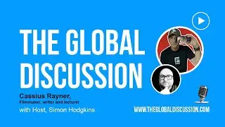 The Global Discussion - Cassius Rayner
