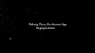 8 HOURS | Deep Sleep Music for Insomnia & Stress Relief | Healing 432Hz | The Somnus Stream