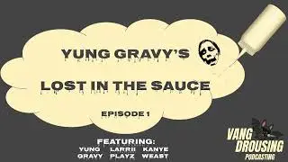 Yung Gravy's Lost In The Sauce Episode 1: Which M&M Tastes The Best? [AUDIO RETAKE VERSION]