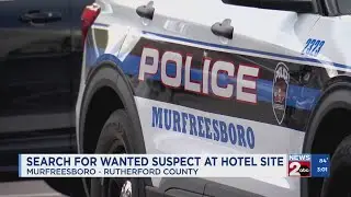 Search for wanted suspect at Murfreesboro, TN hotel site