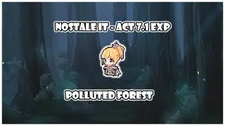 NosTale IT - Act 7.1 exp [Polluted Forest] - (Archmage)