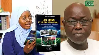 Les Lions et la CAN de football _  Mamadou Koumé _Présentation : Fatima SOW