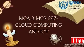 MCA 3 MCS 227-Cloud computing and Iot PART  2