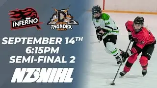 NZWIHL 2024 Semi-Final 2 | Canterbury Inferno vs. Dunedin Thunder Women | 14th September 2024