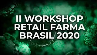 II Workshop Retail Farma Brasil