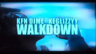 Walkdown - KFN Dime (feat. Keglizzyy) Official Music Video  Shot by: @flicksbycarter