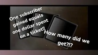 Scratching off one ticket for every subscriber gained!!