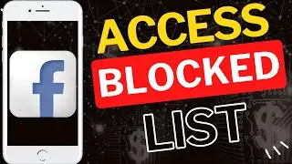 Как получить доступ к заблокированному списку в Facebook Lite