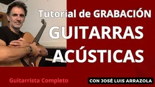Hoy grabamos GUITARRAS ACÚSTICAS con José Luis Arrazola