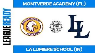 EYBL Scholastic - Montverde Academy (FL) vs La Lumiere School (IN)