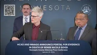 Livestream Rebroadcast: HCAO and MNAGO Announce Portal for Evidence in Death of Renee Nicole Good