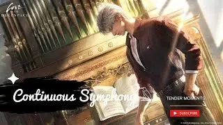 Continuous Symphony &deg; Sylus's 𓄿 Tender Moment || Love and Deepspace ||