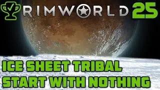 The New Colonist - Rimworld Ice Sheet Tribal Ep. 25 [Rimworld Beta 18 Ice Sheet Challenge]