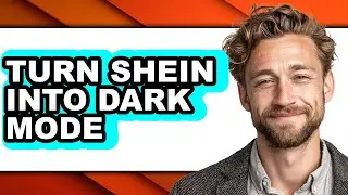 How to Turn Shein Into Dark Mode (full Guide)