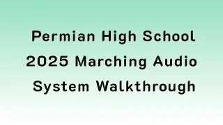 2025 Marching Audio: Permian High School