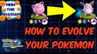 HOW TO EVOLVE YOUR POKEMON! - POKEMON DUEL