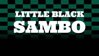 Little Black Sambo by Helen Bannerman