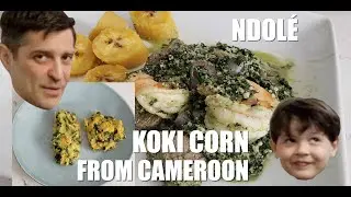 Father and Son Cook NDOLÉ and KOKI CORN Recipe from CAMEROON - Cooking with Kids