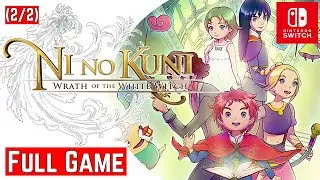 Ni No Kuni [Switch] | FULL GAME 2/2 | Gameplay Walkthrough | No Commentary