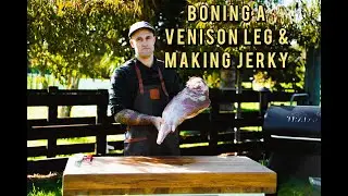Boning a venison leg & making jerky with The Tattooed Butcher