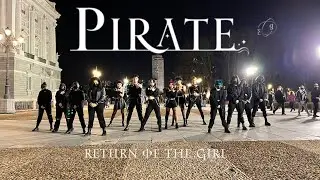 [KPOP IN PUBLIC SPAIN] EVERGLOW (에버글로우) Pirate // Dance Cover by blackliight