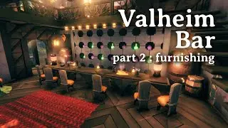 Valheim Bar pt2 Furnishing