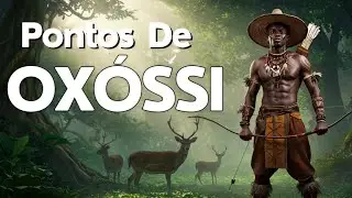 OUÇA Os MELHORES Pontos De OXÓSSI Na UMBANDA
