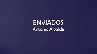 Enviados - Antonio Alcalde