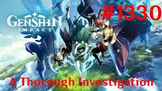Genshin Impact Walkthrough Part 1330 - A Thorough Investigation (No Commentary)