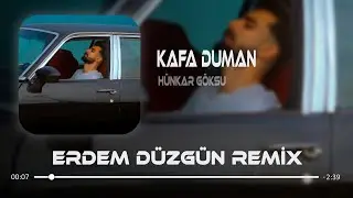 H&uuml;nkar G&ouml;ksu - Kafa Duman ( Erdem D&uuml;zg&uuml;n Remix )