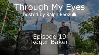 Through My Eyes Episode 019 - Roger Baker