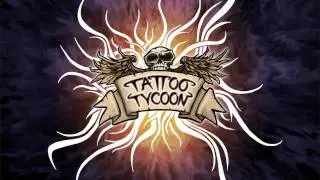 Tattoo Tycoon - Official Gameplay Trailer