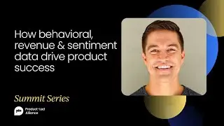 How behavioral, revenue & sentiment data drive product success | Product-Led Summit Austin 2023