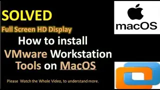How to install VMware tools on macOS / Vmware display driver for MacOS