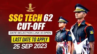 SSC Tech 62 Cut-Off Released | Indian Army SSC Tech 62 Entry SSB Dates Link is Open | SSB Coaching