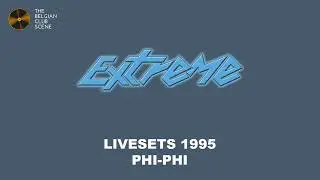 Phi-Phi @ Kurt's Birthday Party - Extreme Affligem (1995.08.28-00) - EXTREME LIVESETS 1995