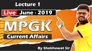 Mpgk Current affairs June - 2019 | By Shekhawat sir