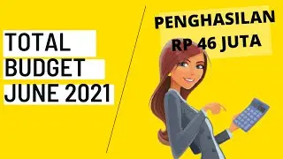 Total Budget June 2021 | Pintar Atur Uang Bulanan | Financial Independence Retire Early