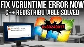 How to Fix Microsoft Visual C++ 2015 Redistributable Setup Failed error 0x80240017