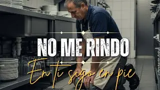 NO ME RINDO, EN TI SIGO EN PIE