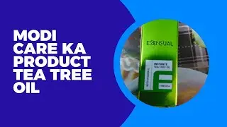 Modi care ke product tea tree oil ka review and use