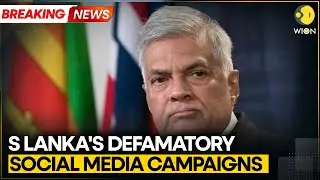 BREAKING: Sri Lankan Govt to Act Against Social Media Defamation Under Emergency Laws | WION